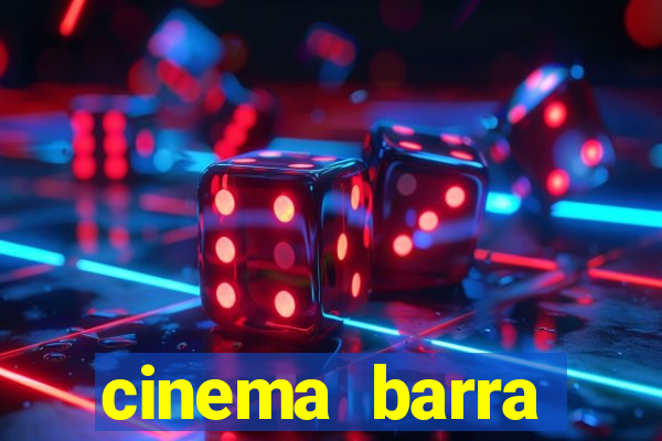 cinema barra shopping sul